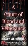 A Court of Blood ...