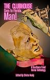 The Clubhouse Goes to Florida, Man by Chisto Healy