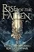 Rise of the Fallen
