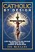 Catholic by Design: God's B...