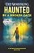 Haunted by a Broken Oath: A...