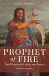 Prophet of Fire: ...