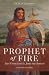 Prophet of Fire by Fr. Sean Davidson