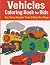 Vehicles Coloring Book for ...