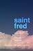 Saint Fred