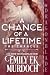 A Chance of a Lifetime (The...