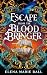 Escape from the Bloodbringer
