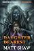 Daughter Dearest by Matt Shaw