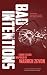 Bad Intentions by Michael Downing (editor)