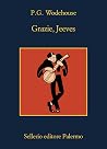 Grazie, Jeeves