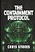 The Containment Protocol by Chris Stokes