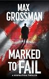 Marked To Fail: A...