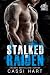 Stalked by Raiden by Cassi Hart Stalked by Raiden by Cassi Hart