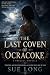 The Last Coven of Ocracoke:...