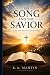 The Song and the Savior