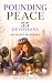 Pounding Peace: 55 Devotion...