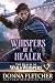 Whispers of a Healer by Donna Fletcher Whispers of a Healer by Donna Fletcher