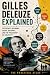 Gilles Deleuze Explained by The Practical Atlas