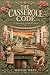 The Casserole Code: A Harmony Creek Mystery