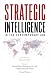 Strategic Intelligence in the Contemporary Age by Cornel Nanut