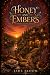 Honey & Embers: An Emberfalls Novel, Book Two