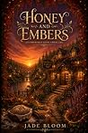 Honey & Embers by Jade Bloom