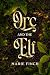 Orc and the Elf by Marie Finch