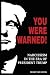 You Were Warned: Narcissism...
