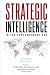 Strategic Intelligence in t...