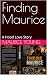 Finding Maurice : A Hood Lo...