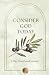 Consider God Today: 31 Day ...