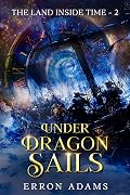 Under Dragon Sails