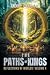 The Paths of Kings by Eric Ritter