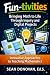 Fun-tivities: Bringing Math to Life Through Inquiry and Digital Projects