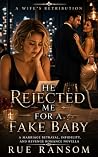 He Rejected Me Fo...