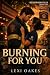 Burning For You by Lexi Oakes