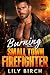 Burning For The Small Town Firefighter by Lily Birch