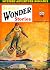 Science Wonder Stories, Vol...