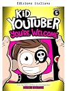 Kid Youtuber 5: P...