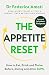 The Appetite Reset