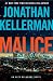 Malice: An Alex Delaware Novel