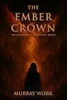 The Ember Crown: ...
