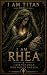 I Am Rhea: I Hid The Child ...
