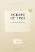 Scraps of Time