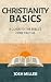 Christianity Basics: A Guid...