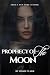 Prophecy of the Moon