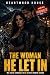 The Woman He Let In: MC Bik...