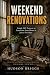 Weekend Renovations: The Be...