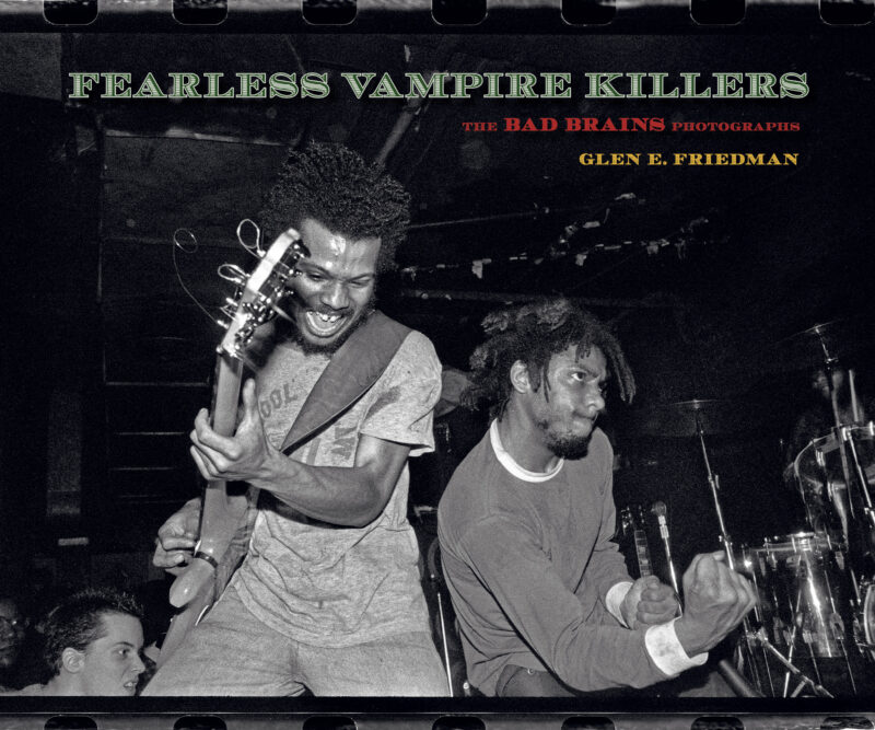 Fearless Vampire Killers: The Bad Brains Photographs