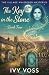 The Key in the Stone by Ivy Voss
